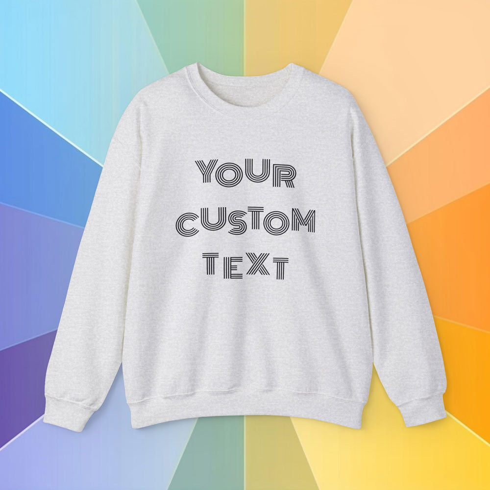Sweatshirt in the color light gray featuring the sentence Your Custom Text, in a colorful background