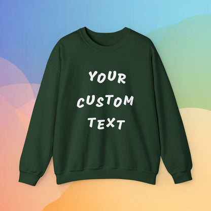 Sweatshirt in the color green featuring the sentence Your Custom Text, in a colorful background