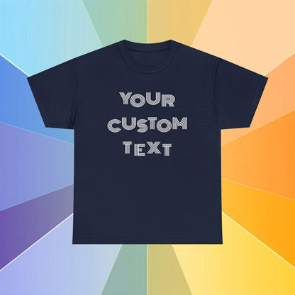 Cotton t-shirt in the color navy featuring the sentence Your Custom Text, in a colorful background